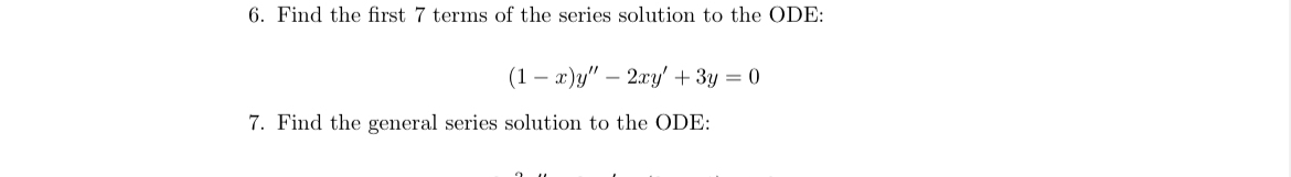 Solved Find The First Terms Of The Series Solution To The Chegg