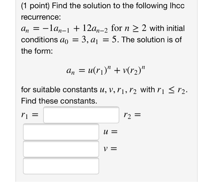 Solved 1 Point Find The Solution To The Following Lhcc Chegg