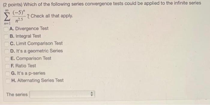 Solved 2 Points Which Of The Following Series Convergence Chegg