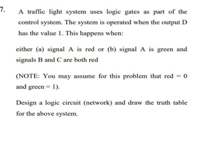 A Traffic Light System Uses Logic Gates As Part Of Chegg