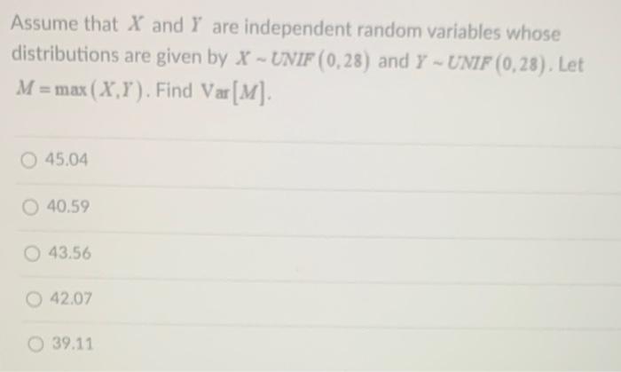 Solved Assume That X And Y Are Independent Random Variables Chegg