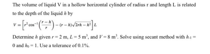 Solved The Volume Of Liquid V In A Hollow Horizontal Chegg