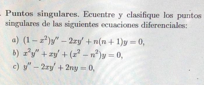 Resuelto Puntos Singulares Ecuentre Y Clasifique Los Puntos Chegg Mx