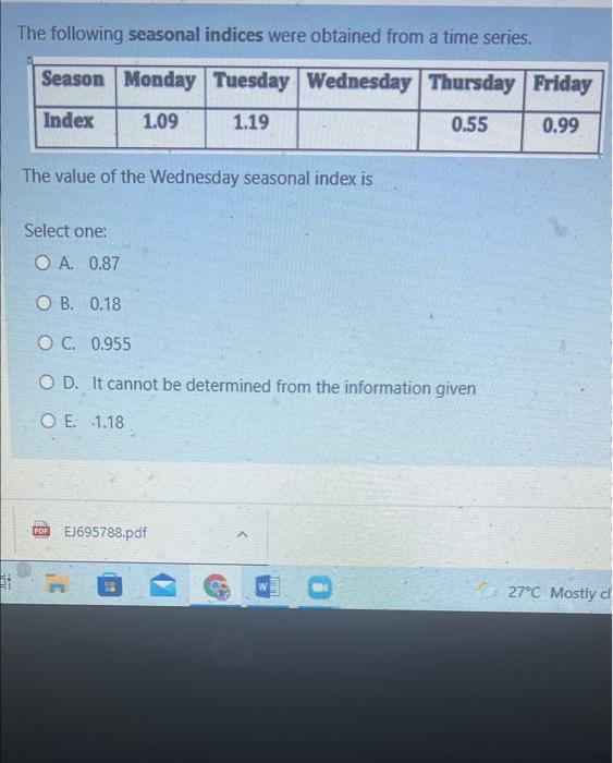 Solved The Following Seasonal Indices Were Obtained From A Chegg