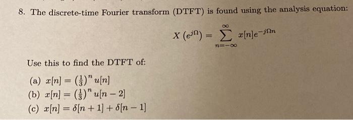 Solved The Discrete Time Fourier Transform Dtft Is Chegg