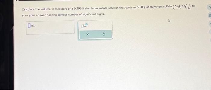 Solved Calculate The Volume In Milliliters Of A M Al