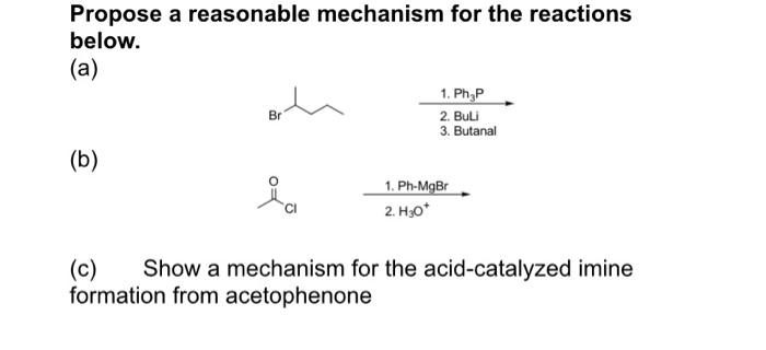 Solved Propose A Reasonable Mechanism For The Reactions Chegg