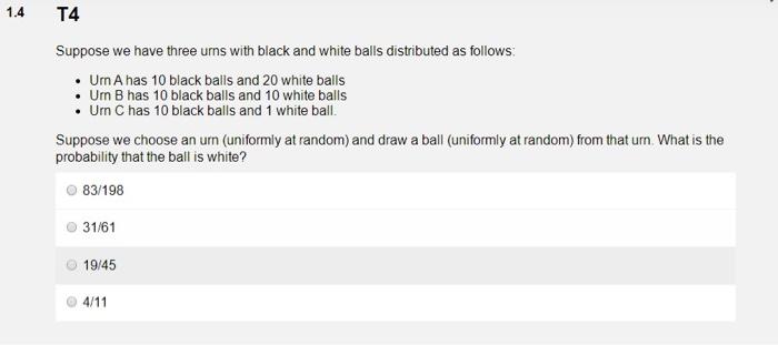 Solved Suppose We Have Three Urns With Black And White Balls Chegg