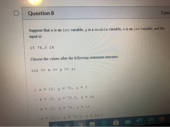 Solved Question 8 2 Pts Suppose That X Is An Int Variable Y Chegg