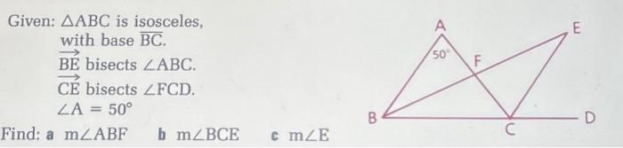 Solved Given ABC Is Isosceles With Base BC BE Bisects Chegg