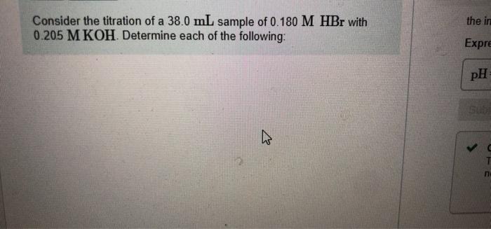 Solved The In Consider The Titration Of A Ml Sample Of Chegg