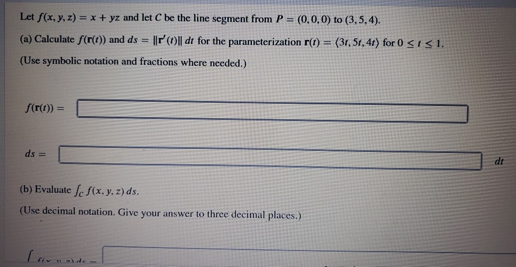 Solved Let F X Y Z X Yz And Let C Be The Line Segment Chegg