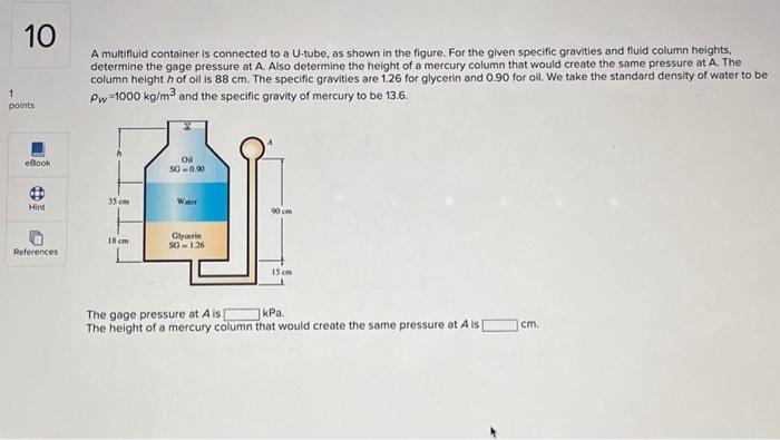 Solved A Multifluid Container Is Connected To A U Tube As Chegg