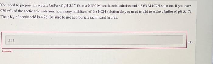 Solved You Need To Prepare An Acetate Buffer Of Ph From Chegg