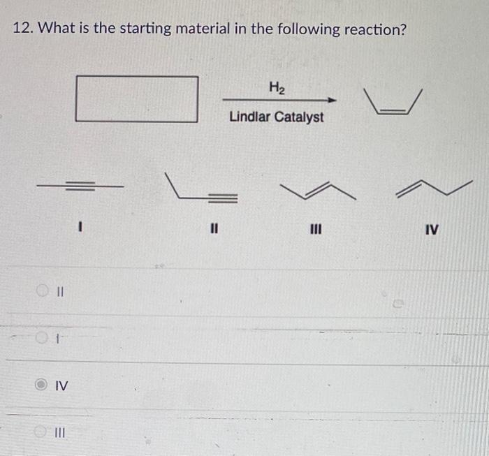 Solved What Is The Starting Material In The Following Chegg