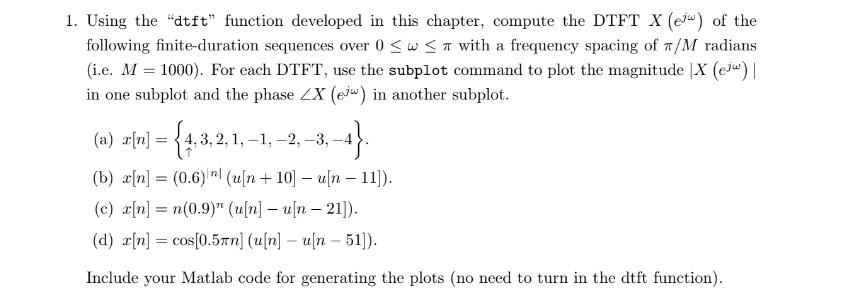 Solved Using The Dtft Function Developed In This Chegg