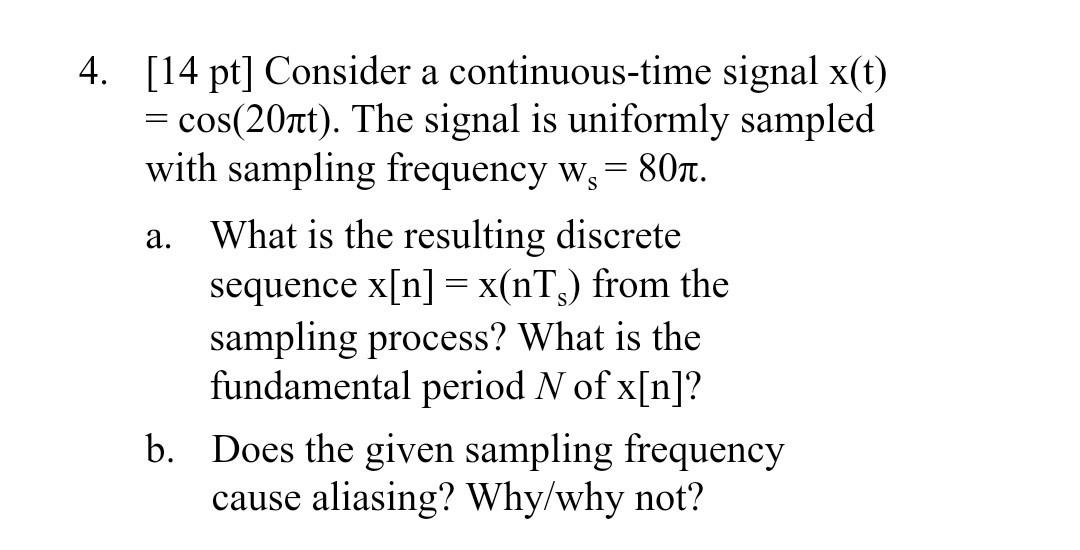 Solved 14 Pt Consider A Continuous Time Signal X T