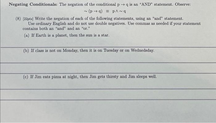 Solved Negating Conditionals The Negation Of The Chegg