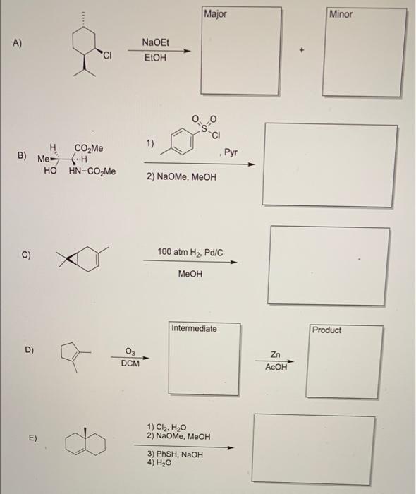 Solved Major Minor A CI NaOEt EtOH 0 0 Ci 1 B Pyr H CO Me Chegg