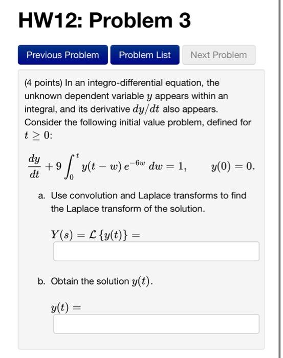 Solved 4 Points In An Integro Differential Equation The Chegg