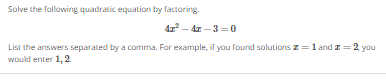 Solved Solve The Follawing Quadratic Equation By Chegg