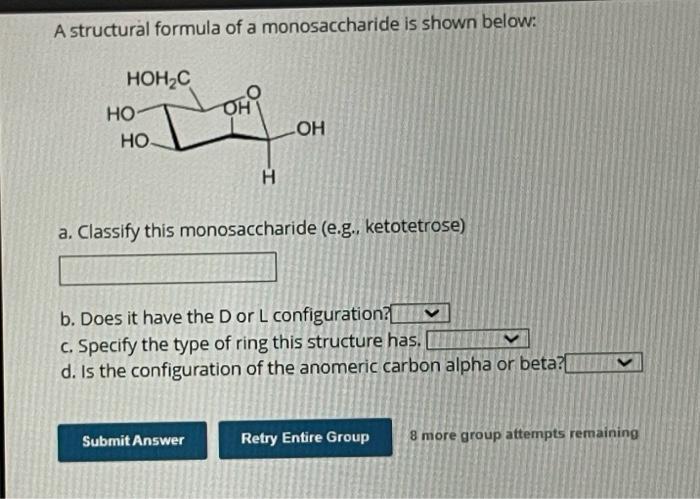 Solved A Structural Formula Of A Monosaccharide Is Shown Chegg