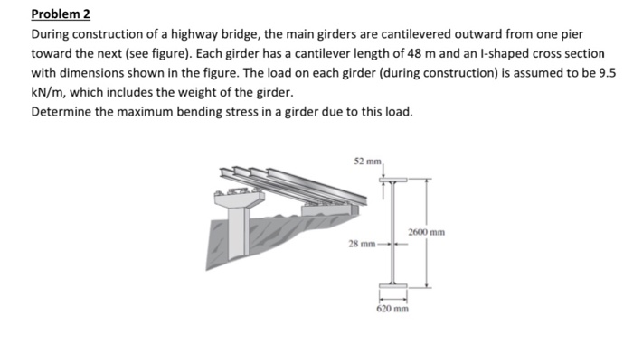 Solved Problem During Construction Of A Highway Bridge Chegg