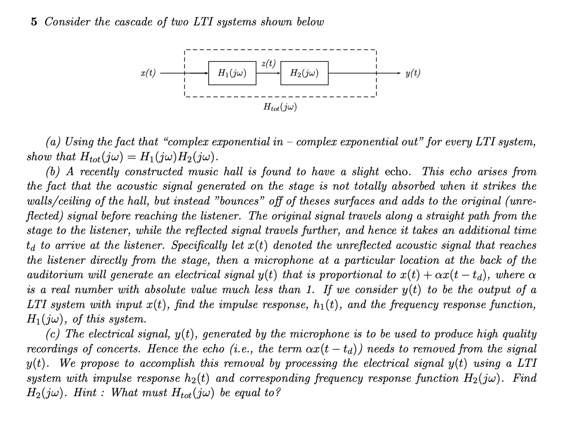 Solved 5 Consider The Cascade Of Two LTI Systems Shown Chegg