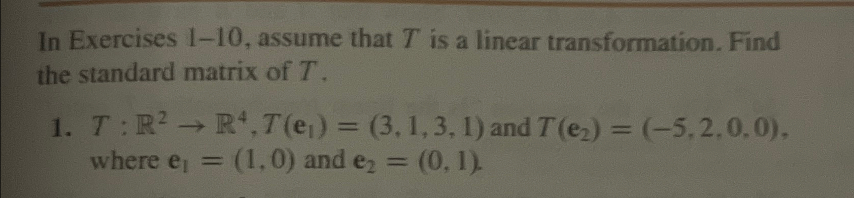 Solved In Exercises Assume That T Is A Linear Chegg