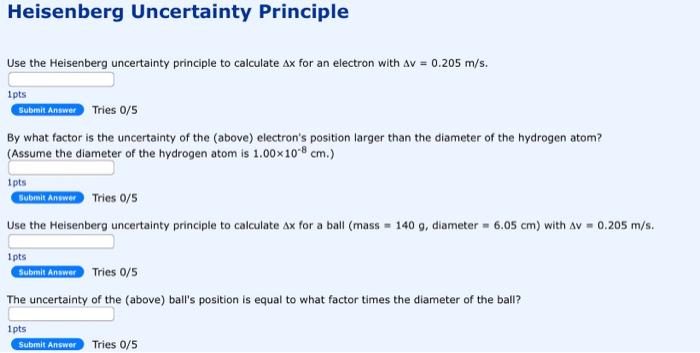 Solved Heisenberg Uncertainty Principle Use The Heisenberg Chegg