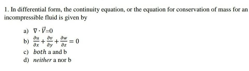 Solved In Differential Form The Continuity Equation Or Chegg