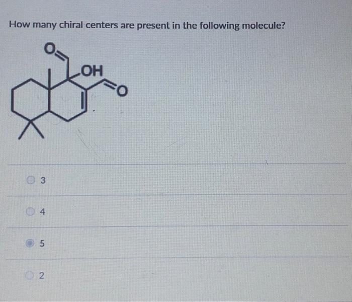 Solved How Many Chiral Centers Are Present In The Following Chegg