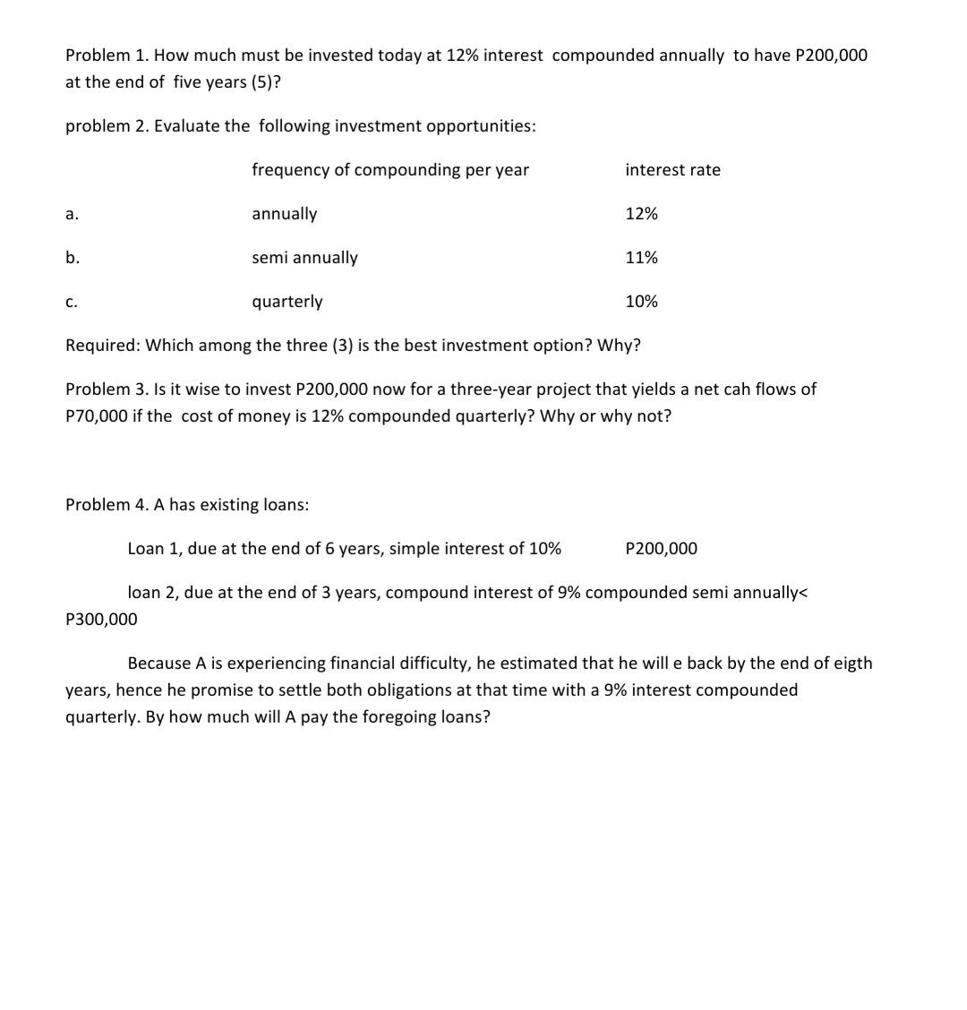 Solved Problem 1 How Much Must Be Invested Today At 12 Chegg