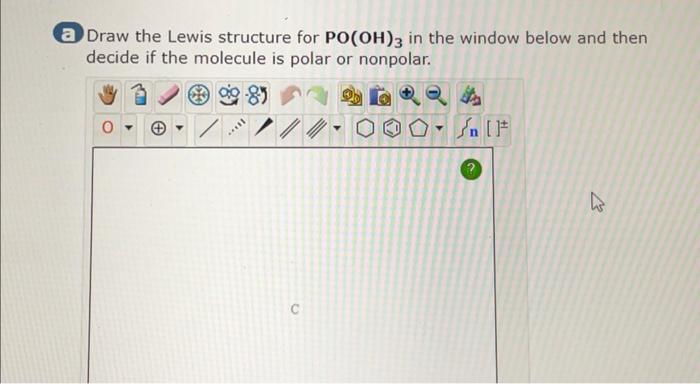 Solved Draw The Lewis Structure For Po Oh In The Window Chegg