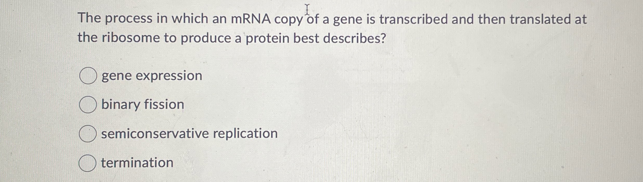 Solved The Process In Which An MRNA Copy Of A Gene Is Chegg