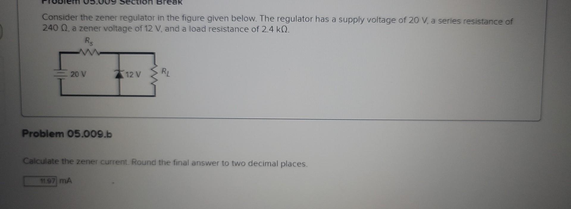 Solved Consider The Zener Regulator In The Figure Given Chegg