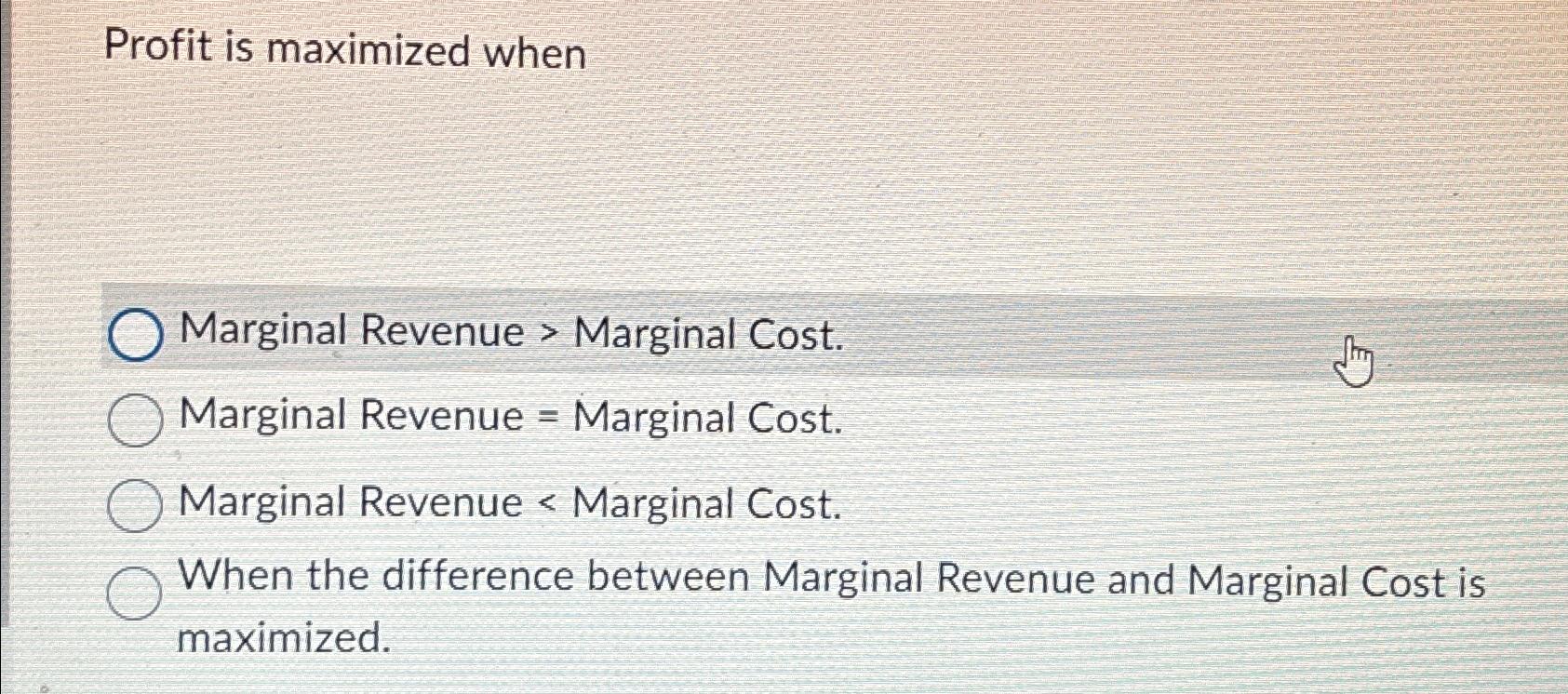 Solved Profit Is Maximized WhenMarginal Revenue Marginal Chegg