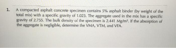 Solved 1 A Compacted Asphalt Concrete Specimen Contains 5 Chegg