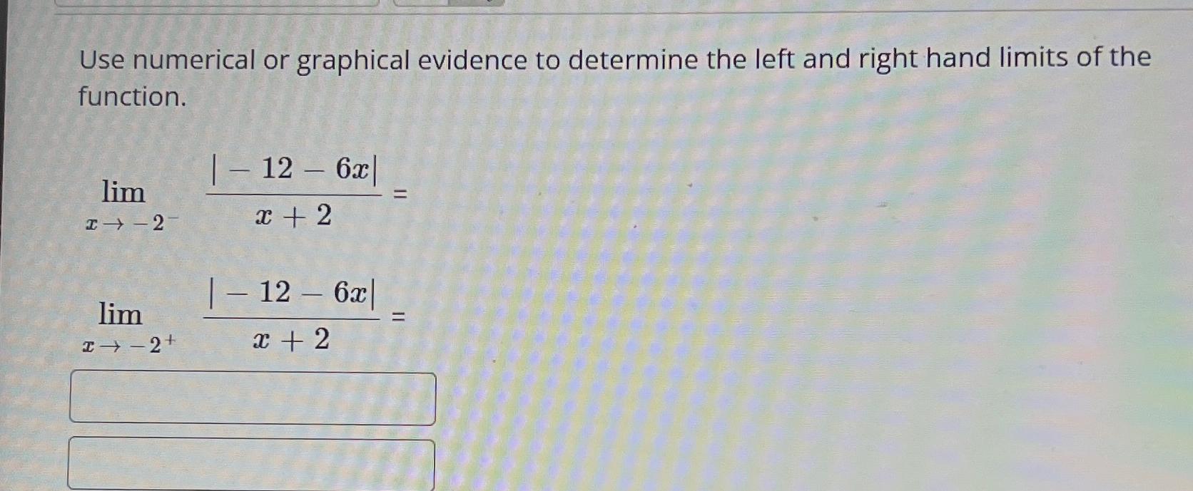 Solved Use Numerical Or Graphical Evidence To Determine The Chegg