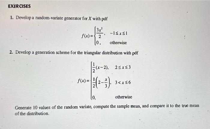 Solved 1 Develop A Random Variate Generator For X With Pdf Chegg