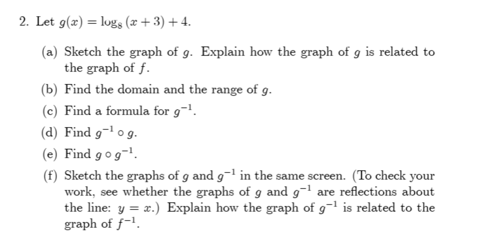 Let G X Log8 X 3 4 A Sketch The Graph Of G Chegg