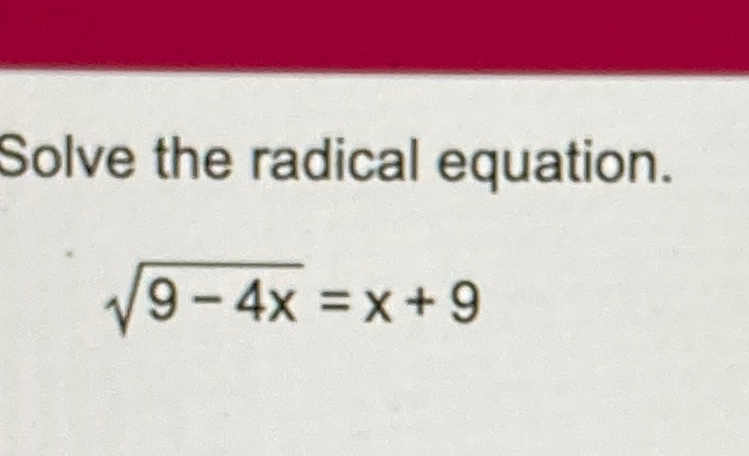 Solved Solve The Radical Equation X X Chegg