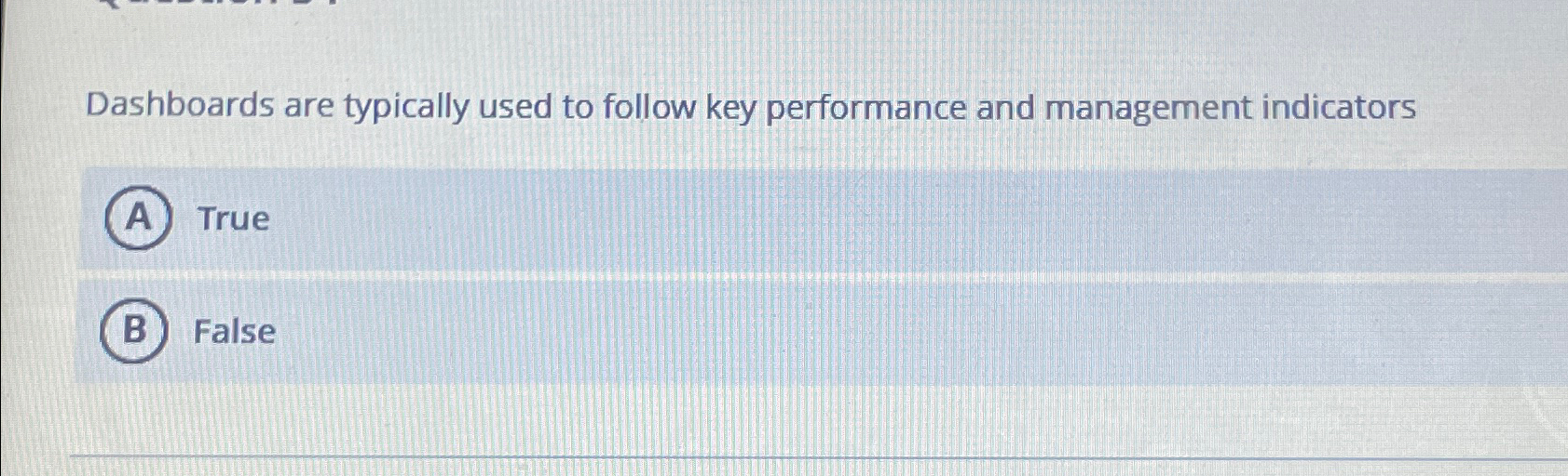 Solved Dashboards Are Typically Used To Follow Key Chegg