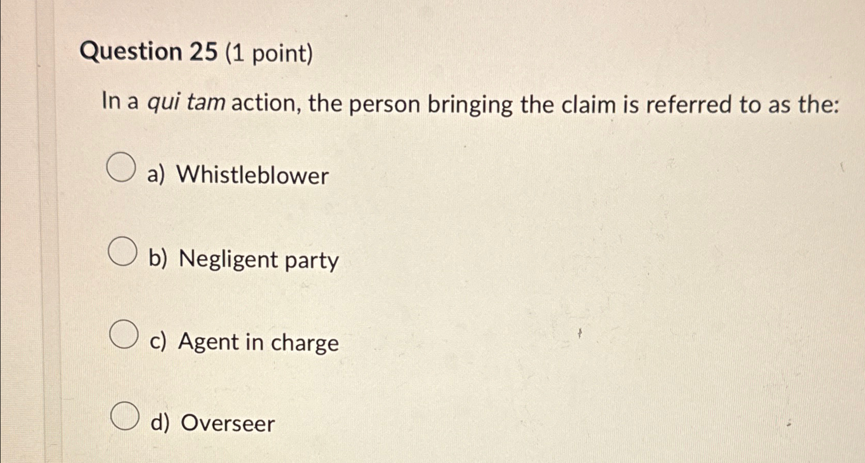 Solved Question 25 1 Point In A Qui Tam Action The Person Chegg