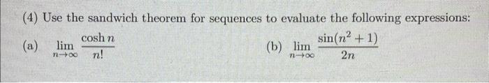 Solved Use The Sandwich Theorem For Sequences To Evaluate Chegg