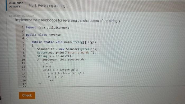 Solved Implement The Pseudocode For Reversing The Characters Chegg