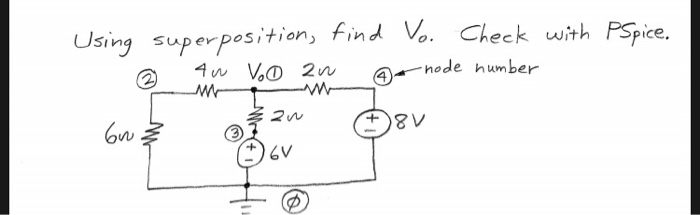 Solved Using Superposition Find Vo Check With Pspice W V Chegg