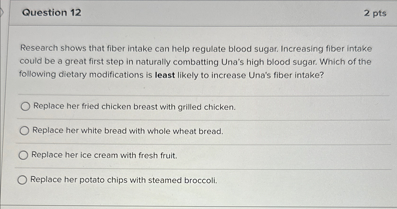 Solved Question 122 PtsResearch Shows That Fiber Intake Can Chegg