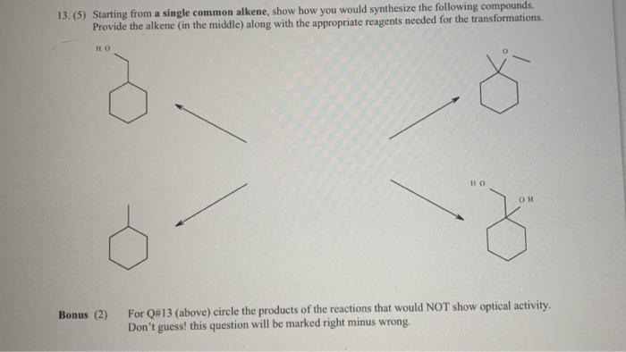 Solved 13 5 Starting From A Single Common Alkene Show How Chegg