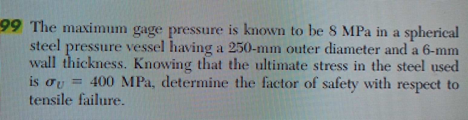 Solved The Maximum Gage Pressure Is Known To Be 8 MPa In A Chegg